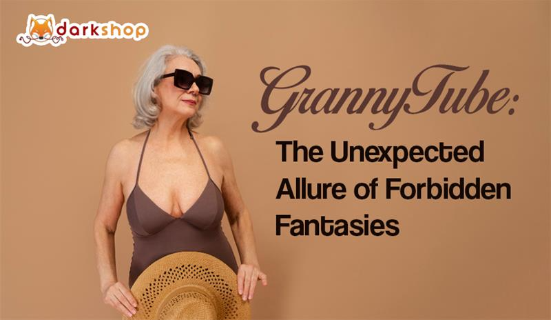 GrannyTube: The Unexpected Allure of Forbidden Fantasies